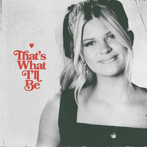 That's What I'll Be (From the Netflix Series "Nobody Wants This" Season 2)