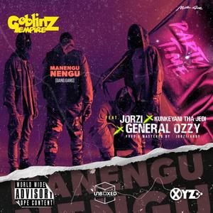 Manengu Nengu (feat. General Ozzy, kunkeyani Tha Jedi & Jorzi)