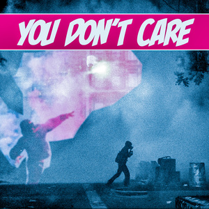 You Don't Care