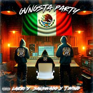 Gvngsta Party (feat. lazri X T.Wing)