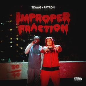 IMPROPER FRACTION (feat. PATRON)