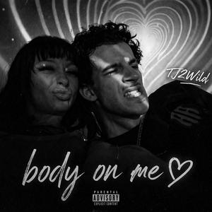 Body On Me<3