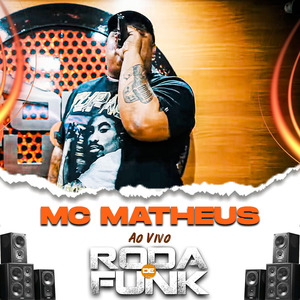 Mc Matheus na Roda de Funk (Ao Vivo)