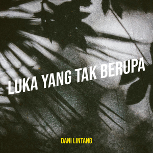 Luka Yang Tak Berupa