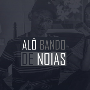 Alô Bando de Noias (Funk)