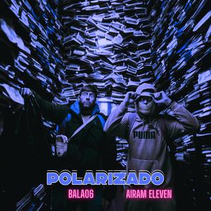 POLARIZAO (feat. Bala06)
