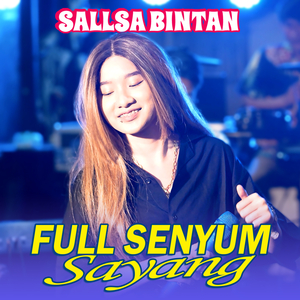 Full Senyum Sayang