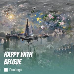 Happy with Believe