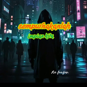 Sempurnakanlah impian kita