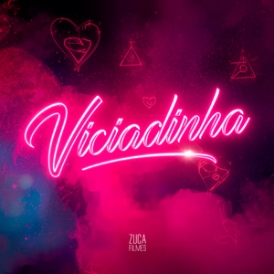 Viciadinha
