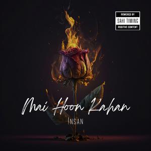 Main Hoon Kahan | !nsan