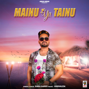 Mainu Ya Tainu