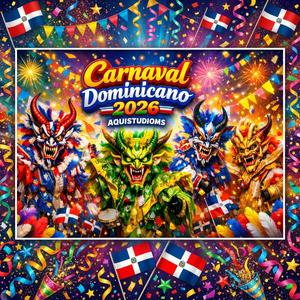 CARNAVAL DOMINICANO 2026