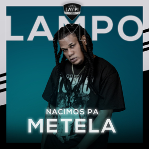 NACIMOS PA METELA