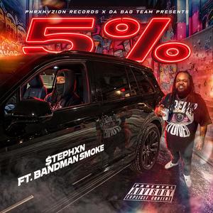 5% (feat. Bandman Smoke)