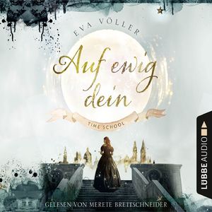 Auf ewig dein - Time School, Band 1, Kapitel 75