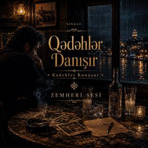 Kadehler Konuşur