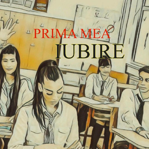 PRIMA MEA IUBIRE (Prima Mea Iubire)