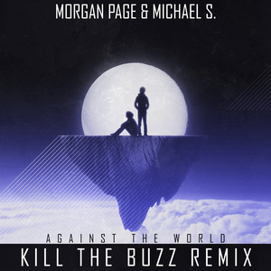 Against the World (Kill the Buzz Remix)