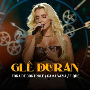 Fora de Controle / Cama Vazia / Fique