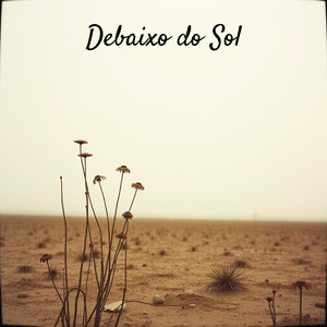 Debaixo do Sol