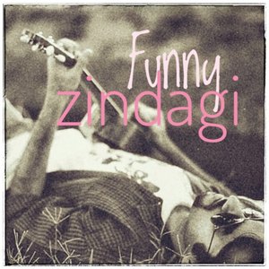 Funny Zindagi