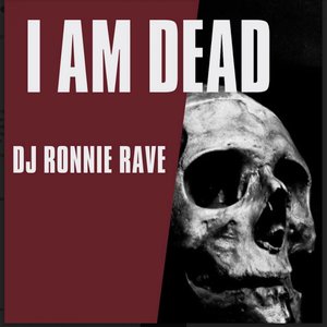 I Am Dead