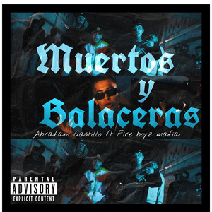 Muertos y Balaceras
