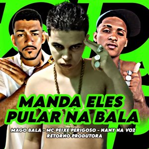 Manda Eles Pular na Bala