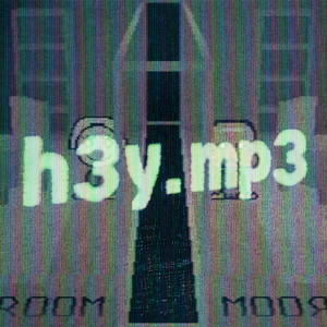 H3y.mp3 (Slowed)