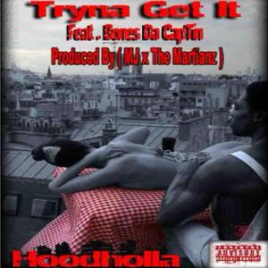Tryna Get It (feat. BonesDaCaptin)