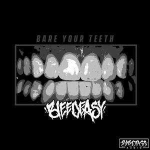Bare Ya Teeth