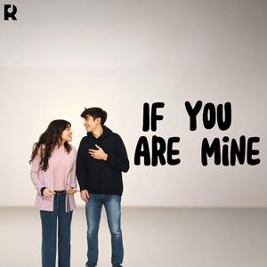 If You Are Mine. A Heartfelt Acoustic Ballad of Love, Devotion, and the Beauty of Togetherness
