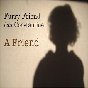 A Friend (feat. Constantine)