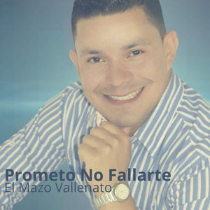 Prometo No Fallarte