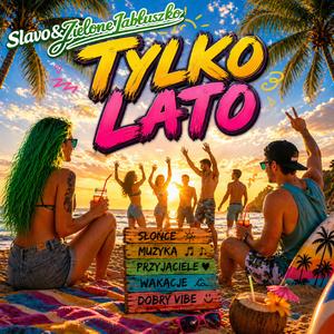 Tylko Lato (Polka Dziadek)