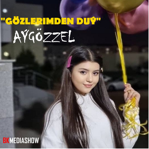 Gözlerimden Duý