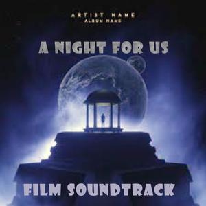 A NIGHT FOR US (Original Motion Picture Soundtrack)
