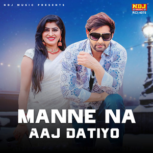 Manne Na Aaj Datiyo