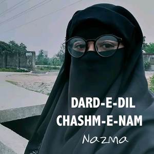 DARD E DIL CHASHM E NAM