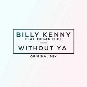 Without Ya (Original Mix)