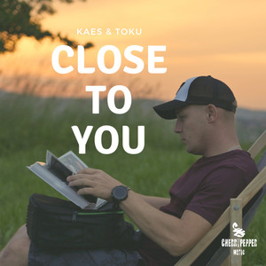 Close To You