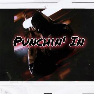 Punchin In (feat. Sos Zee & Ba6y Jay)