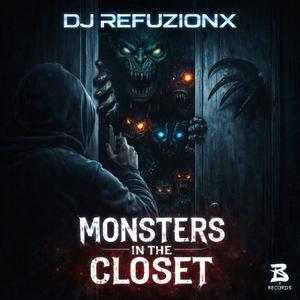 MONSTERS IN THE CLOSET