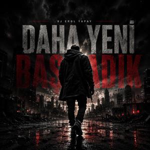 Daha yeni başladık