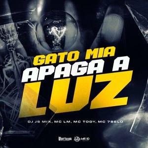 Gato Mia - Apaga a Luz