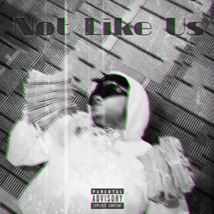 Not Like Us