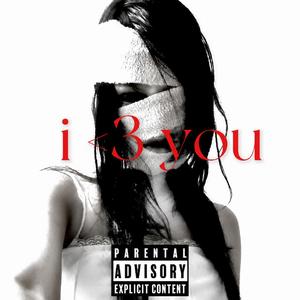 i <3 you