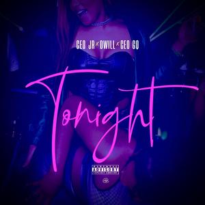 Tonight (feat. D. Will & CEO Jr) (CEO JR)