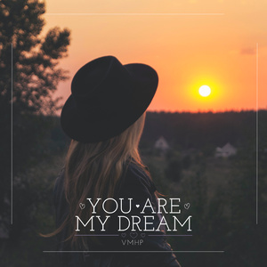 You Are My Dream